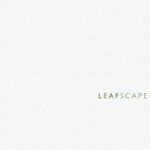 Leafscape